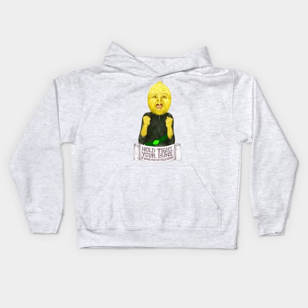 Lemon grab quote "hold tight your bunns ..." (Adventure Time fan art) Kids Hoodie by art official sweetener